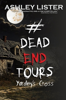 #DeadEndTours: Yardley's Cross - Book  of the #DeadEndTours