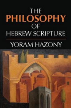 Paperback The Philosophy of Hebrew Scripture Book