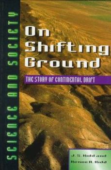 Hardcover On Shifting Ground: The Story of Continental Drift Book
