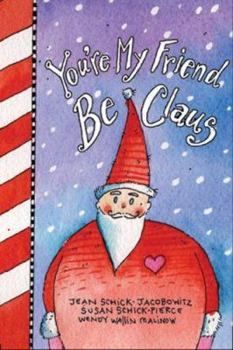 Hardcover You're My Friend Beclaus Book
