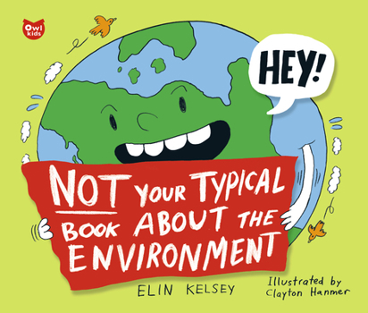 Hardcover Not Your Typical Book about the Environment Book