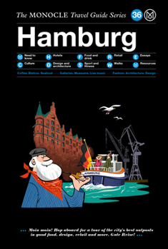 Hamburg: The Monocle Travel Guide - Book  of the Monocle Travel Guide Series