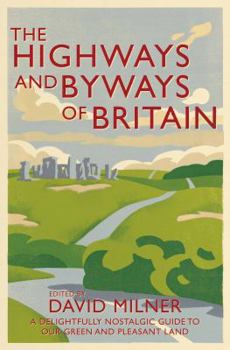The Highways and Byways of Britain - Book  of the Highways & Byways