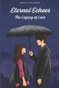 Paperback Eternal Echoes: The Legacy of Love Book