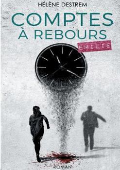Paperback Comptes à rebours: Émilie [French] Book