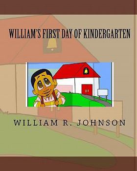 Paperback William's First Day of Kindergarten Book