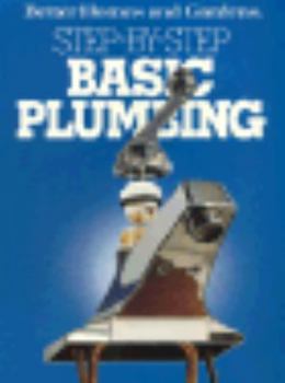 Paperback Better Homes and Gardens Step-By-Step Basic Plumbing Book