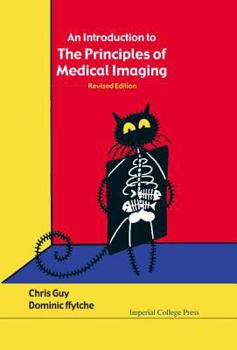 Hardcover Introduction to the Principles of Medical Imaging, an (Revised Edition) Book