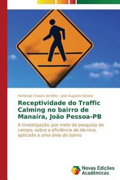 Paperback Receptividade do Traffic Calming no bairro de Manaíra, João Pessoa-PB [Portuguese] Book
