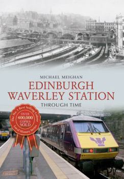 Paperback Edinburgh Waverley Station Through Time Book