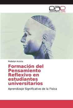 Paperback Formación del Pensamiento Reflexivo en estudiantes universitarios [Spanish] Book