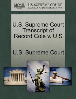Paperback U.S. Supreme Court Transcript of Record Cole V. U S Book