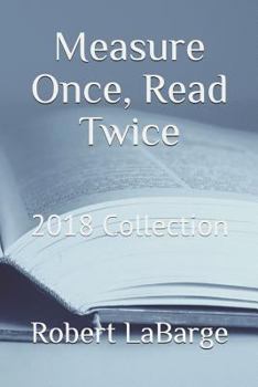 Paperback Measure Once, Read Twice: 2018 Collection Book