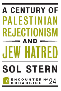 Paperback A Century of Palestinian Rejectionism and Jew Hatred Book