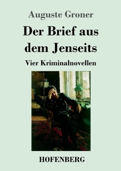 Paperback Der Brief aus dem Jenseits: Vier Kriminalnovellen [German] Book