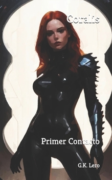 Paperback Coralis: Primer Contacto [Spanish] Book