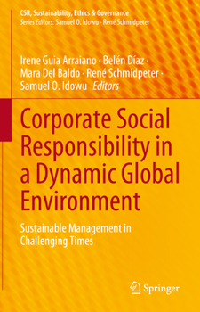 Hardcover Corporate Social Responsibility in a Dynamic Global Environment: Sustainable Management in Challenging Times Book