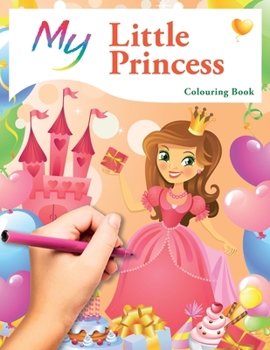 Paperback My Little Princess Colouring Book: Cute Creative Children's Colouring Book