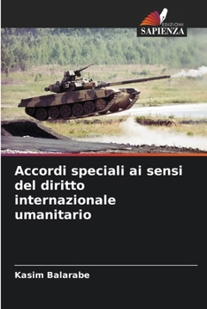 Accordi speciali ai sensi del diritto internazionale umanitario