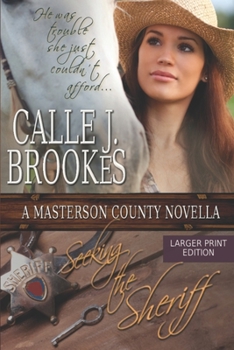 Seeking the Sheriff - Book #1 of the Masterson County