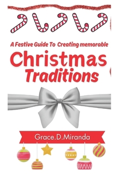 Paperback A Festive Guide To Creating memorable Christmas Traditions Book