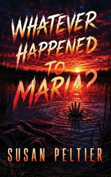 Whatever Happened to Maria?
