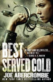 Best Served Cold - Book #4 of the First Law