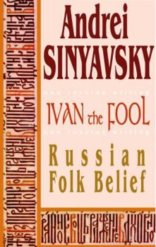 Paperback Ivan the Fool: Russian Folk Belief Book