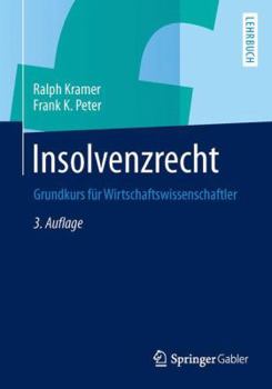 Paperback Insolvenzrecht: Grundkurs Für Wirtschaftswissenschaftler [German] Book