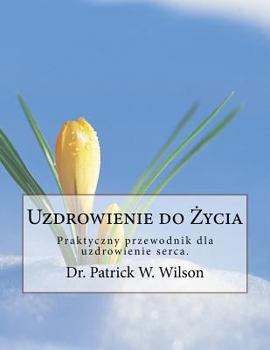 Paperback Healing for Life: Polish Edition [Polish] Book