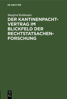Hardcover Der Kantinenpachtvertrag Im Blickfeld Der Rechtstatsachenforschung [German] Book