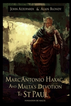 Paperback Marc'Antonio Haxac and Malta's Devotion to St. Paul Book