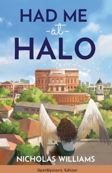 Paperback Had Me at Halo (OpenDyslexic Edition) Book
