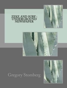 Paperback Zeke and Surf: underground newspaper Book