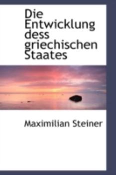 Paperback Die Entwicklung Dess Griechischen Staates Book