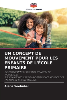 Paperback Un Concept de Mouvement Pour Les Enfants de l'École Primaire [French] Book