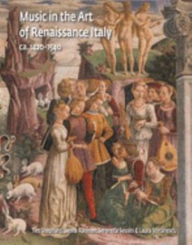 Hardcover Music in the Art of Renaissance Italy, 1420-1540 Book