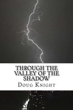 Paperback Through the Valley of the Shadow Book