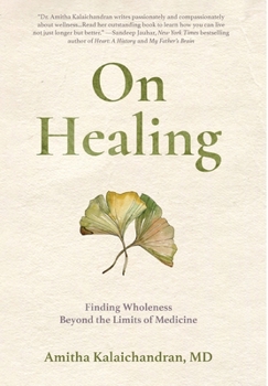 Hardcover On Healing: Finding Wholeness Beyond the Limits of Medicine Book