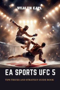 Paperback EA Sports UFC 5: Tips Tricks and Strategy Guide Book (Strategy Guide Books for Video games) Book