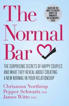 Hardcover The Normal Bar: The Surprising Secrets of Happy Couples and What They Reveal about Creating a New Normal in Your Relationship Book