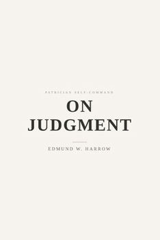 Paperback On Judgment: Terms, Standards, and the Shape of a Decision Book