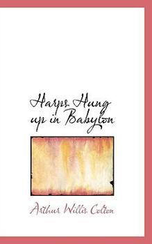 Harps Hung up in Babylon