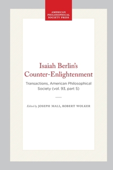 Paperback Isaiah Berlin's Counter-Enlightenment: Transactions, American Philosophical Society (Vol. 93, Part 5) Book