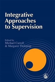 Paperback Integrative Approaches to Supervision Book