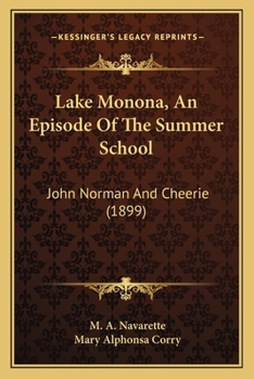 Lake Monona: An Episode Of The Summer School. John Norman And Cheerie...