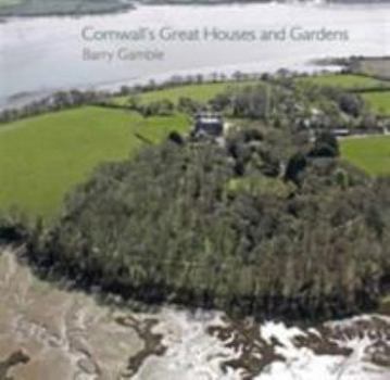 Cornwall's Great Houses and Gardens (Pocket Cornwall)