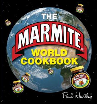 Hardcover The Marmite World Cookbook (Storecupboard Cookbooks) Book