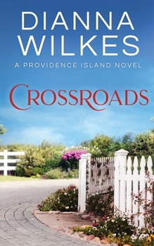 Crossroads - Book #4 of the Providence Island