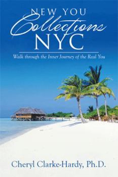 Paperback New You Collections NYC: Walk through the Inner Journey of the Real You Book